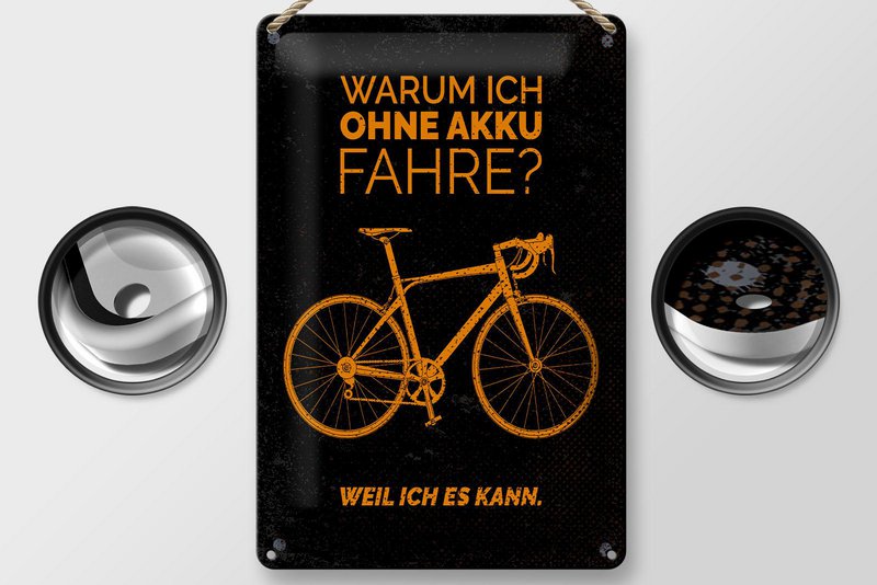 Plaque en tôle vélo 20x30 cm Pourquoi je roule sans batterie. Parce que je peux protéger