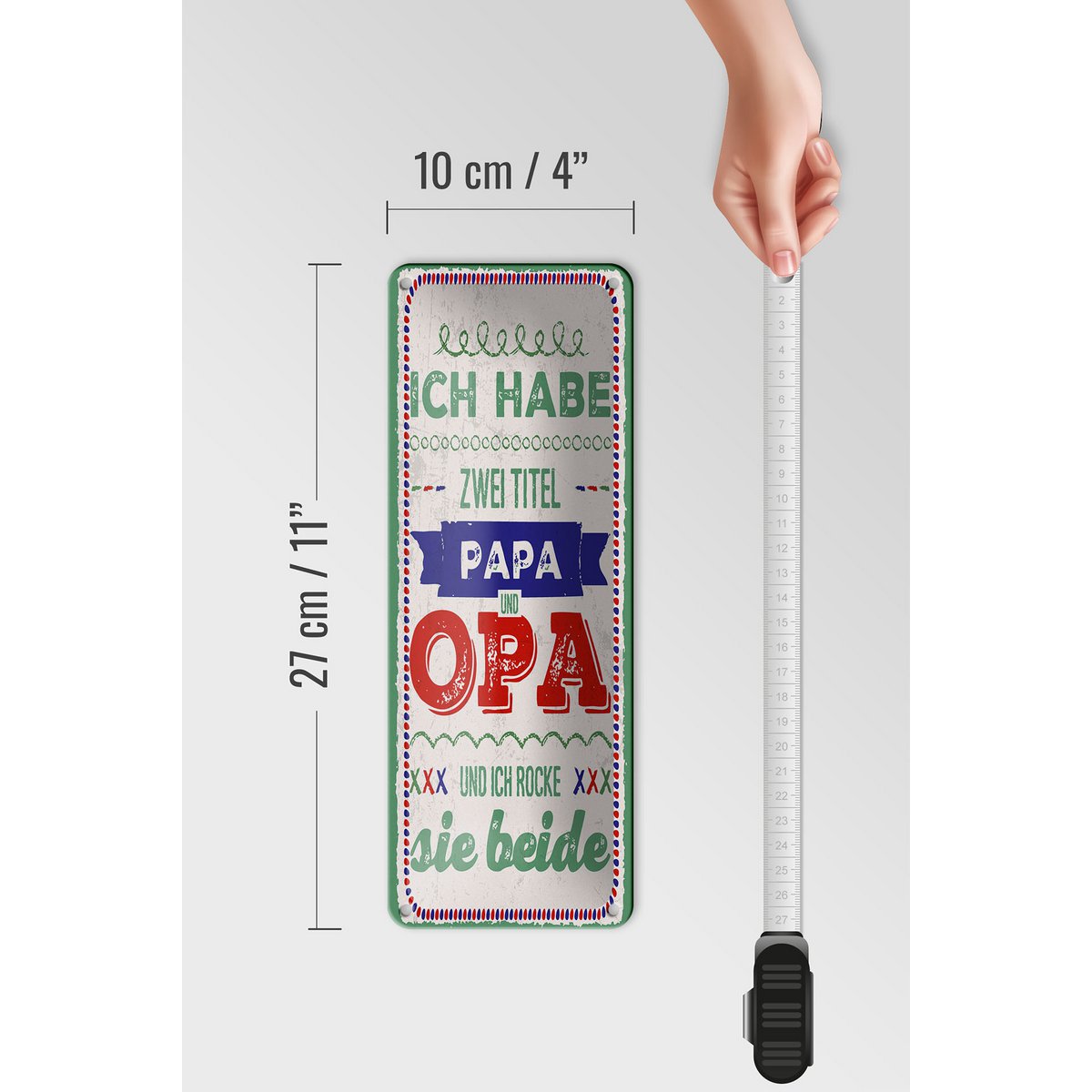 Blechschild Spruch 27x10 cm 2 Titel Papa und Opa und ich rocke sie beide Schild