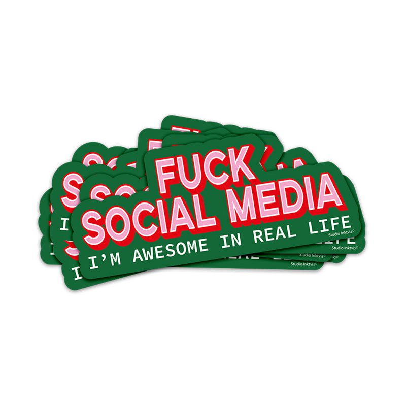 Sticker Fuck Social Media Jeg er fantastisk i det virkelige liv