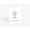 Grußkarte / Want To Say