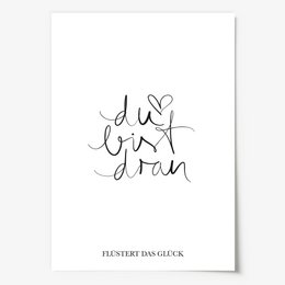 Poster: Du bist dran flüstert das Glück