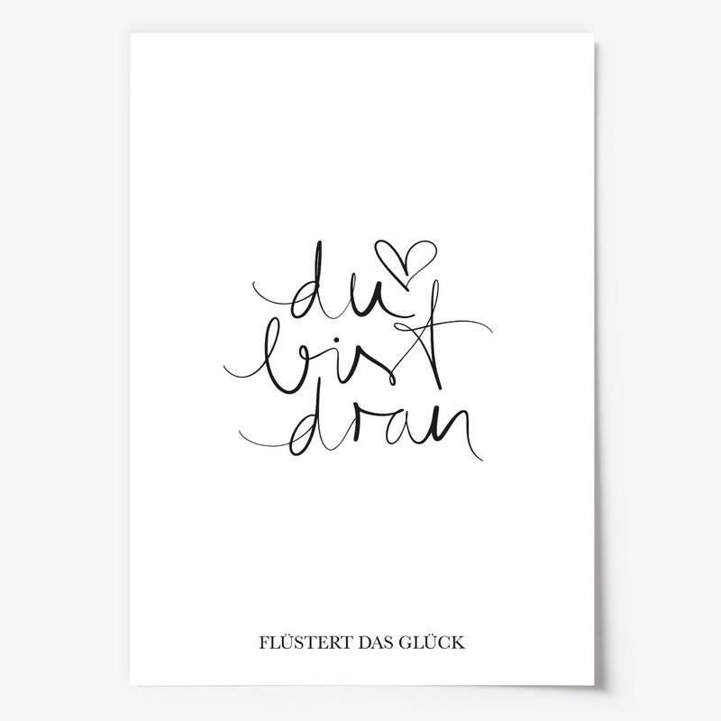 Poster: Du bist dran flüstert das Glück