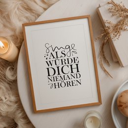 Poster: Singe als würde dich niemand hören