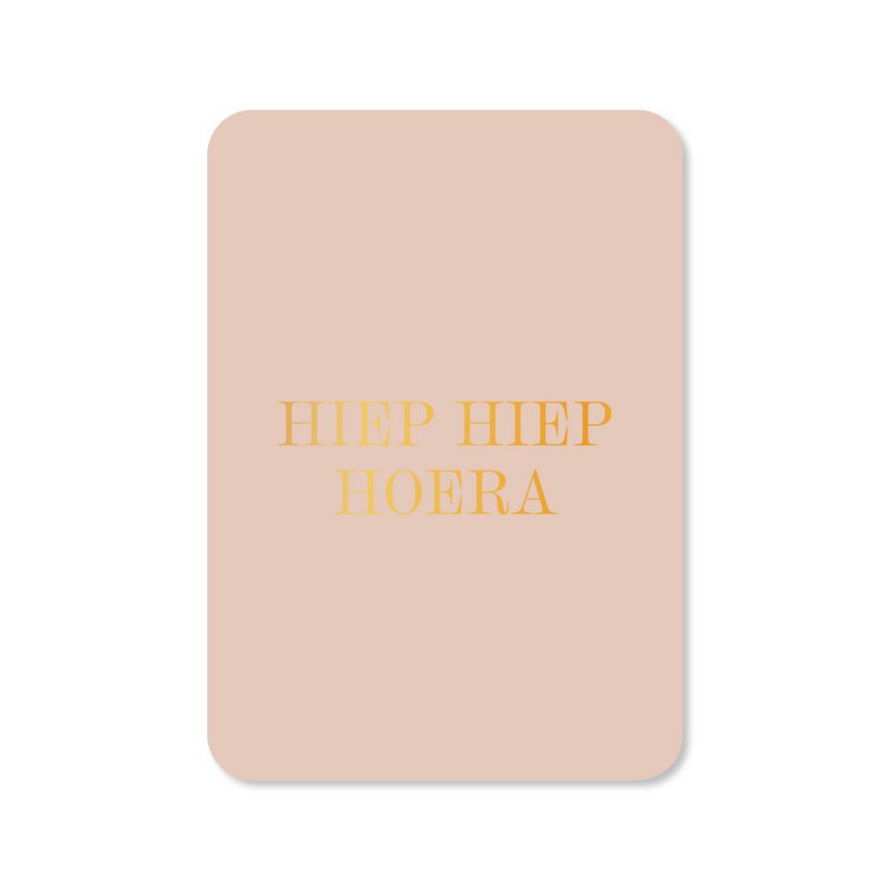 Kaart Hiep Hiep Hoera (met goudfolie)