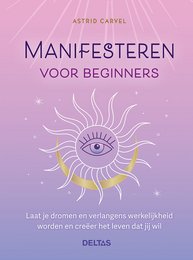 A self-help book on manifesting for beginners, featuring a sun-like symbol with an eye in the center, representing the spiritual and intuitive aspects of manifestation. The book aims to guide readers on the process of manifesting their desires and achieving their goals.