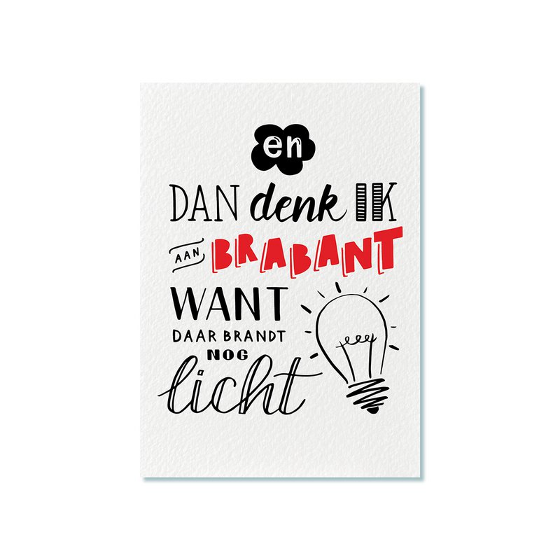 Ansichtkaart | En dan denk ik aan Brabant want daar brandt nog licht
