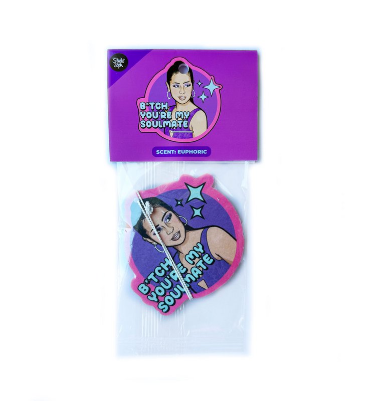 Bitch You're My Soulmate Air Freshener