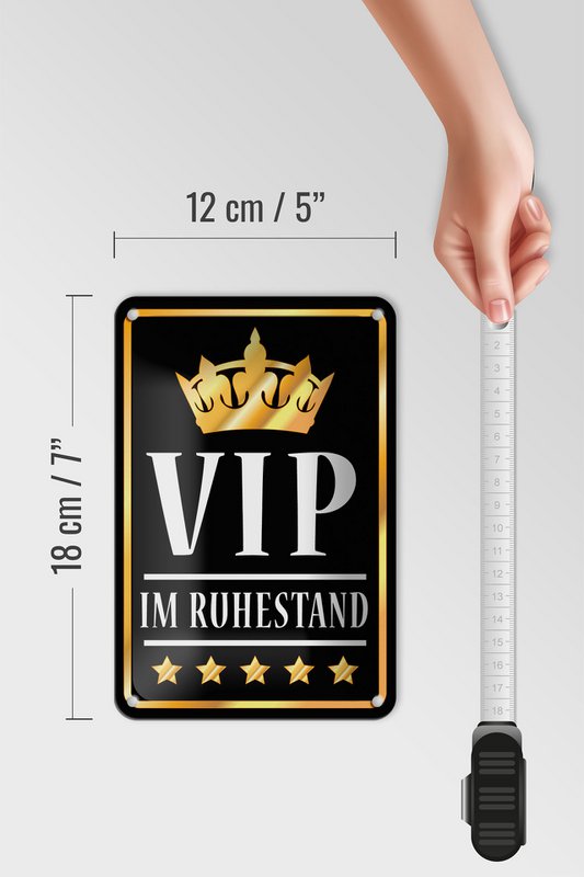 Blechschild Spruch 12x18cm VIP im Ruhestand (s/w) Dekoration