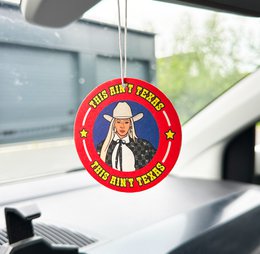 This Ain't Texas Beyonce Air Freshener