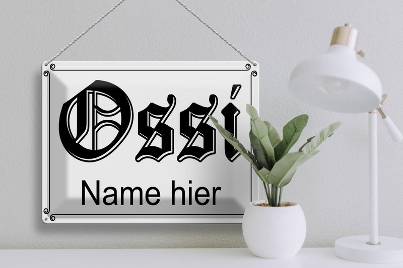 Tin sign saying 40x30cm Ossi name here GDR