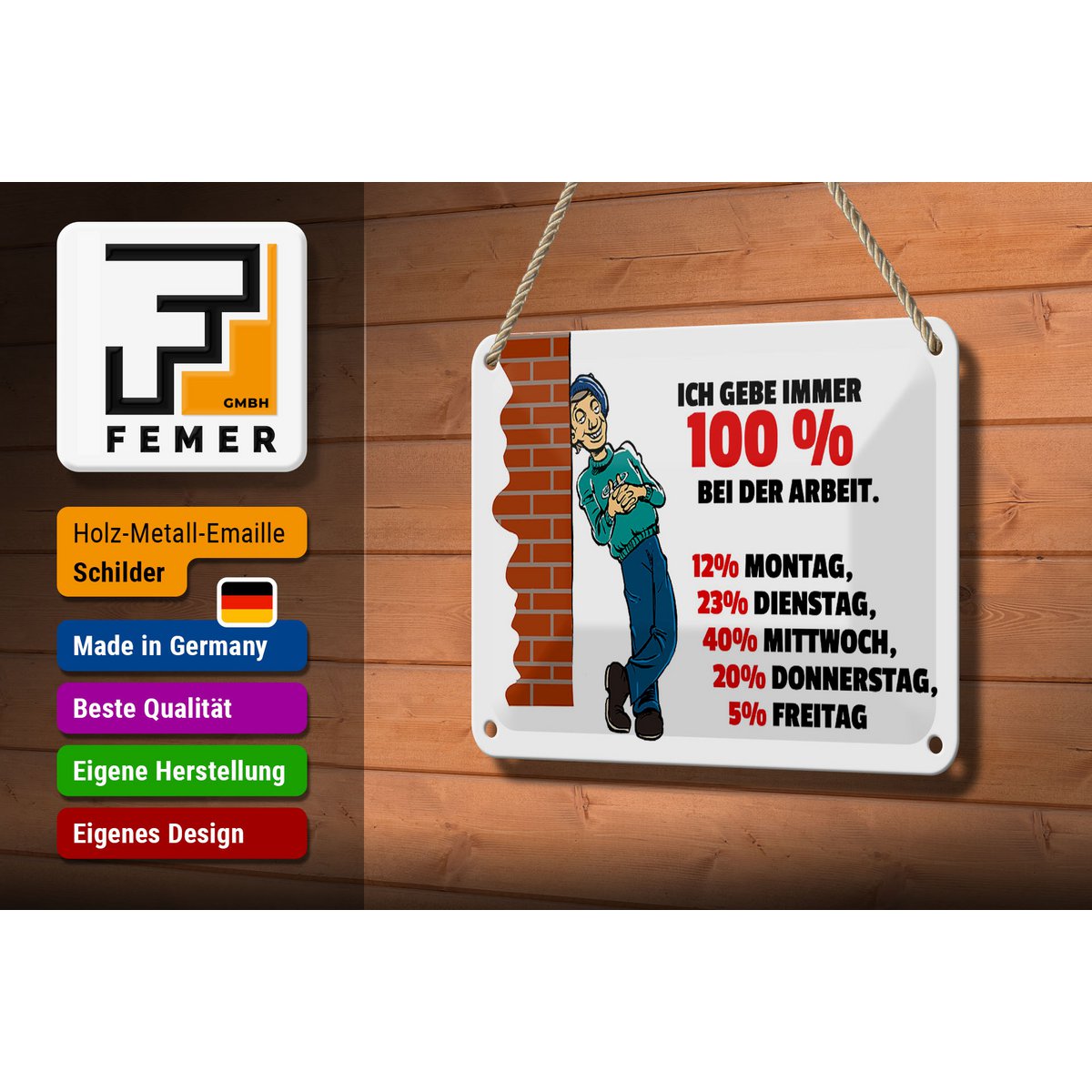 Tin sign saying 12x18cm Always give 100% at work decoration