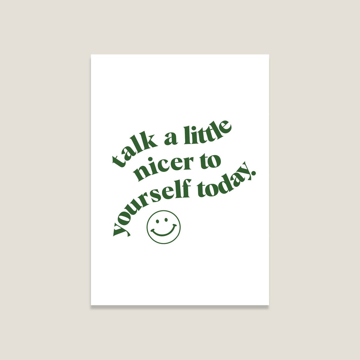 Postcard 'Talk a little nicer'