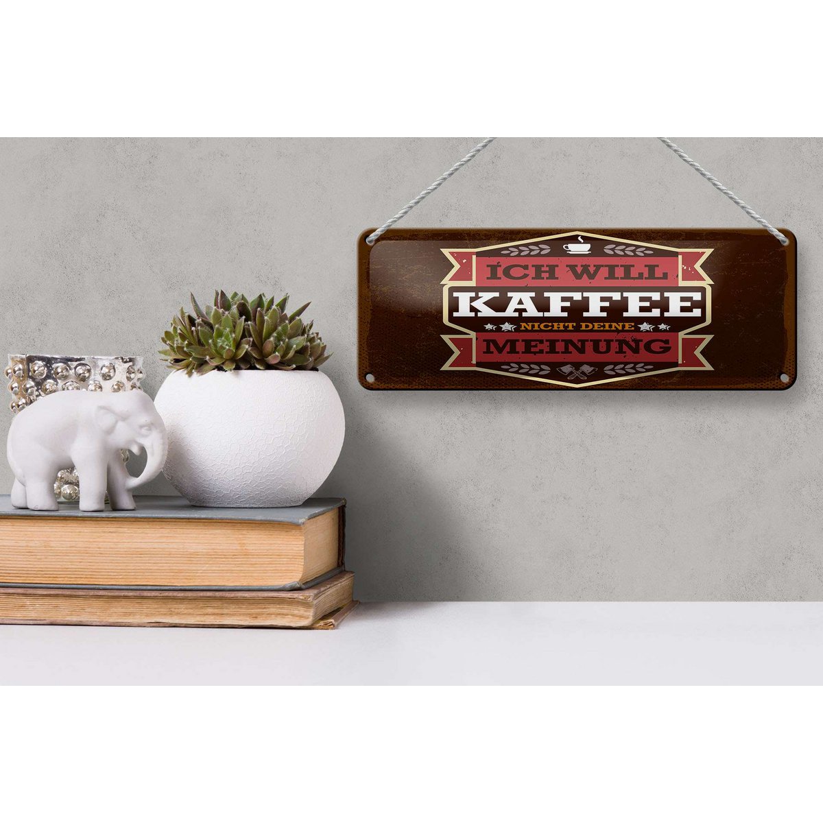 Blikskilt, der siger 27x10 cm Jeg vil ikke have kaffe din mening dekorativt skilt