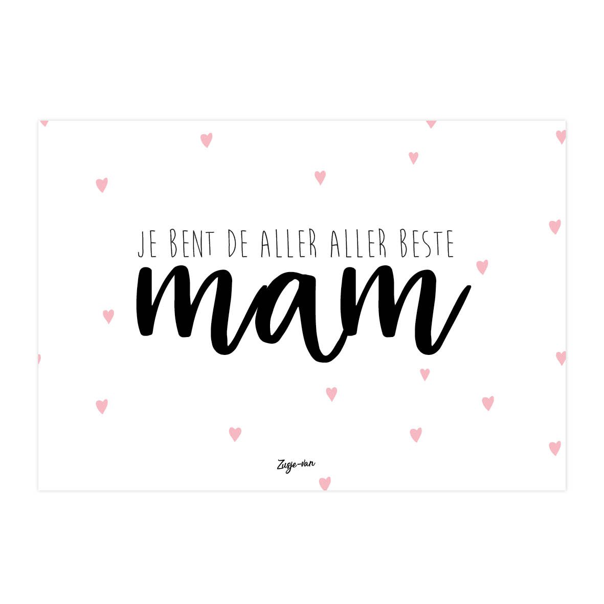 Je bent de aller aller beste mama