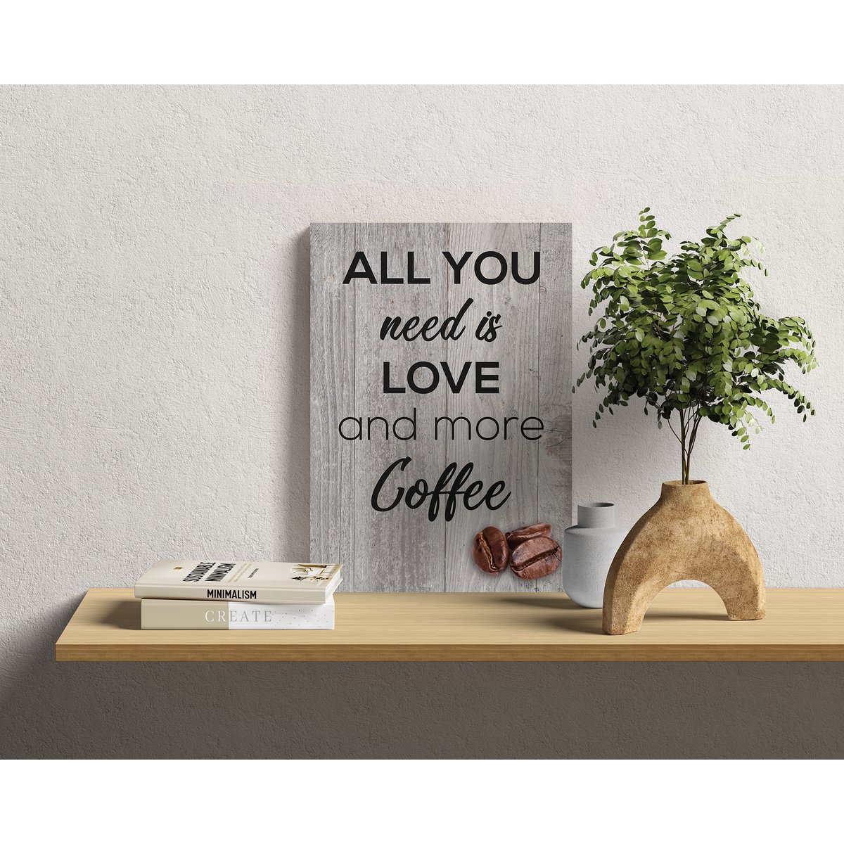 Houten Wandbord: All You Need Is Love And More Coffee - 30 x 42 cm