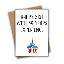 Happy 21st & 39 Years Experience 60 Geburtstagskarte