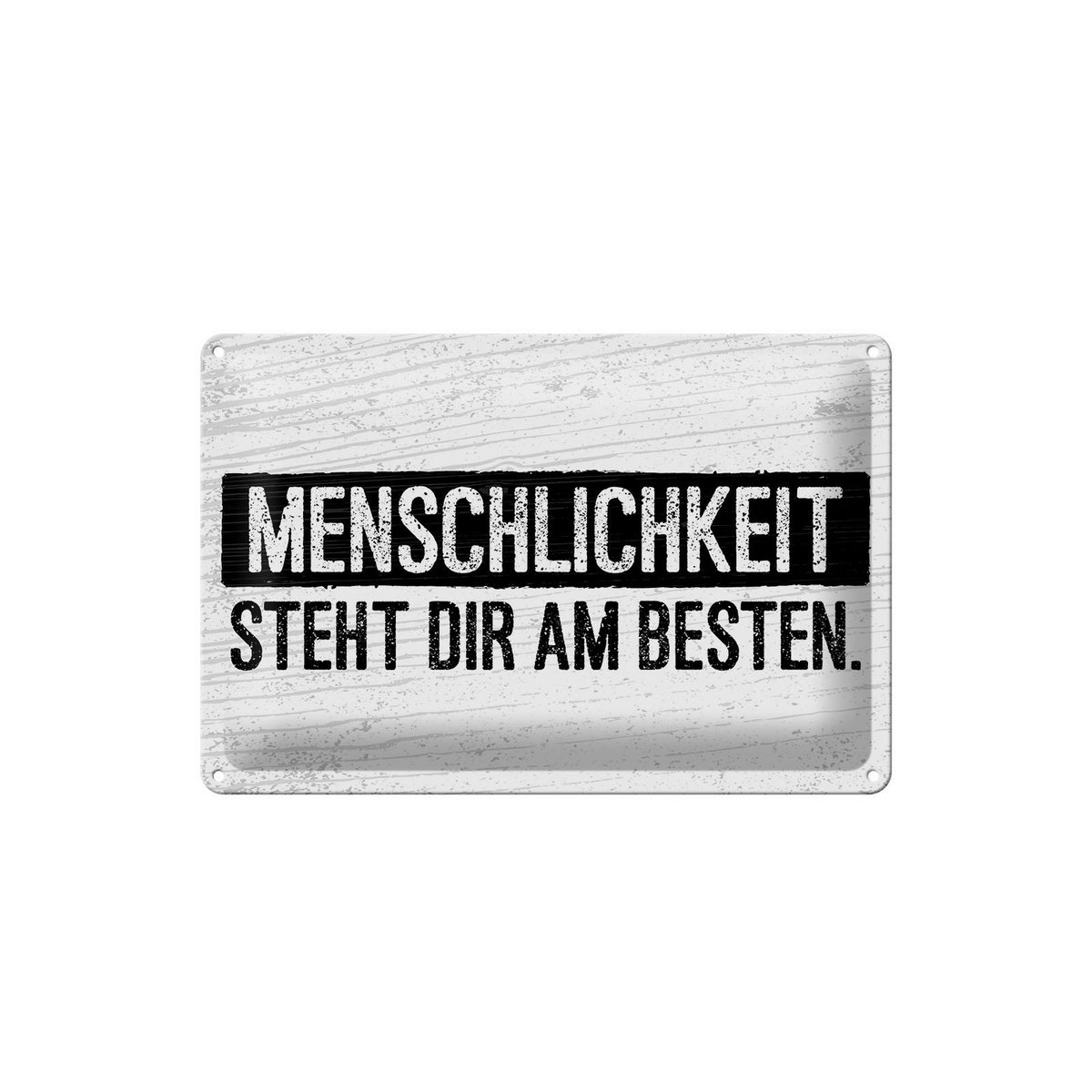 Blikskilt, der siger 20x30 cm Humanity passer dig bedst dekorativt skilt