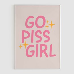 Go piss girl - A2 Poster