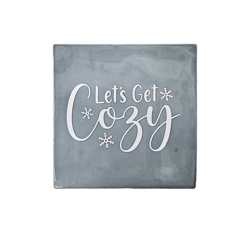 Tegeltje - Let's get Cozy