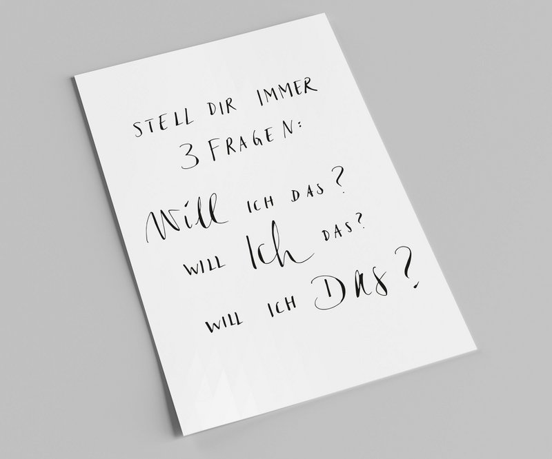 Schriftzug-Karte | Stell dir immer 3 Fragen: Will ich das? | Deko-Postkarte mit Spruch