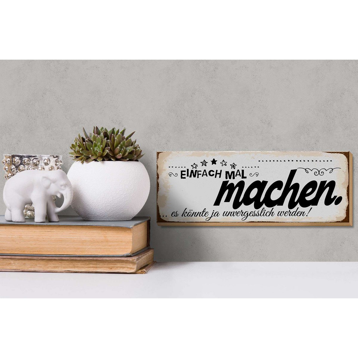 Wooden sign saying 27x10 cm Just do it, it could be unforgettable