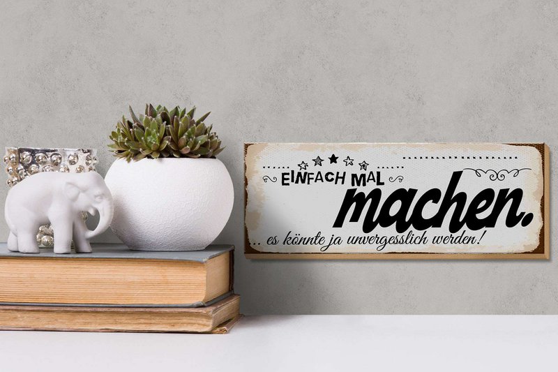 Wooden sign saying 27x10 cm Just do it, it could be unforgettable