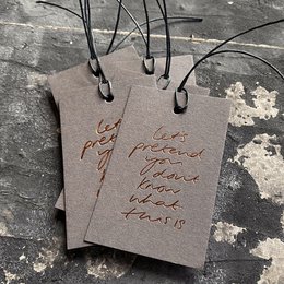 Let's Pretend You Don't Know What This Is - Hand Foiled Gift Tags