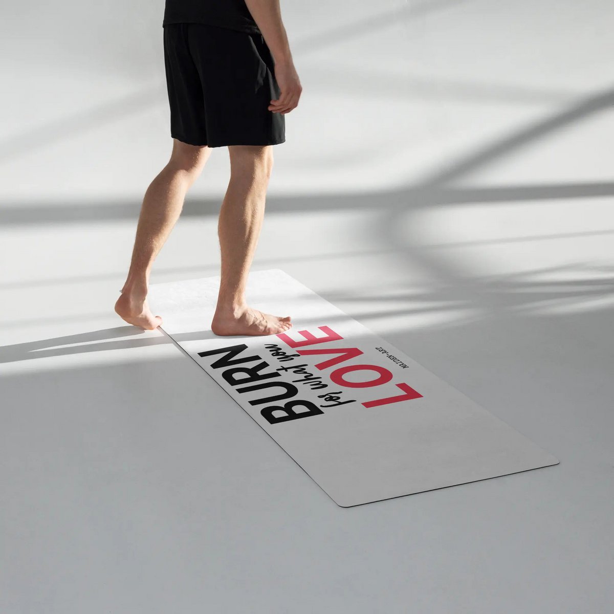 Burn for what you Love Yoga / Mindfulness mat - yoga mat