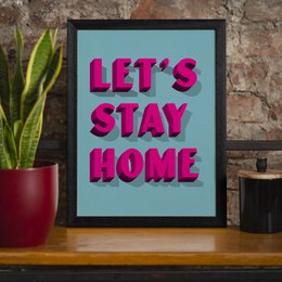 Let's Stay Home Bright Pink Print
