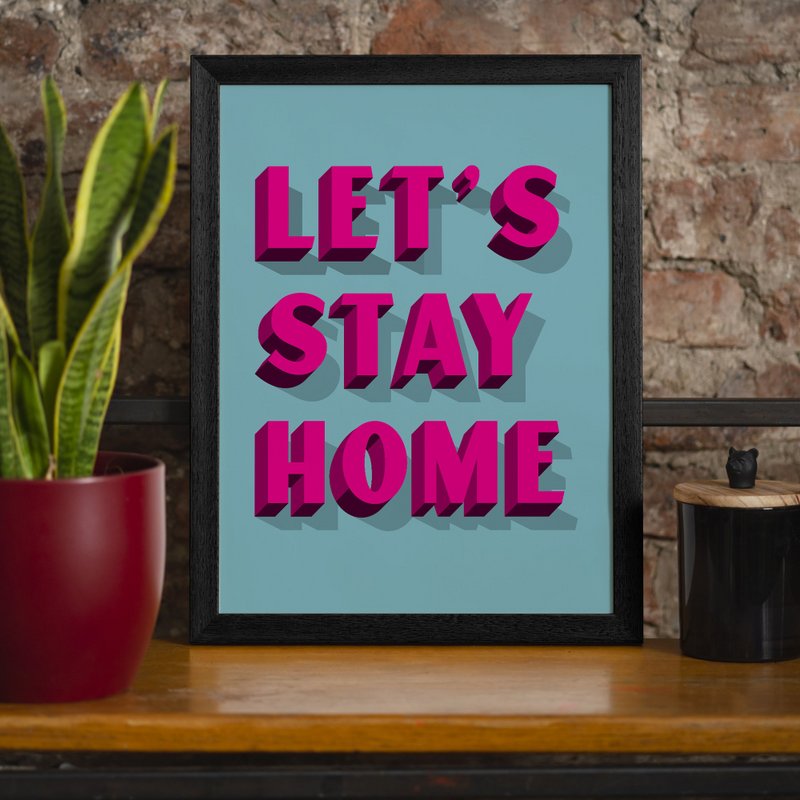 Let's Stay Home Bright Pink Print
