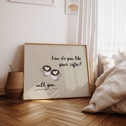 Kaffeeplakat, romantisches Kaffeeplakat, wie gefällt Ihnen Ihr Kaffee? Kaffee-Zitat-Poster, Kaffee-Ecke-Druck, Kaffee-Poster, Kaffeetasse-Wandkunst, trendige Küchen-Wandkunst