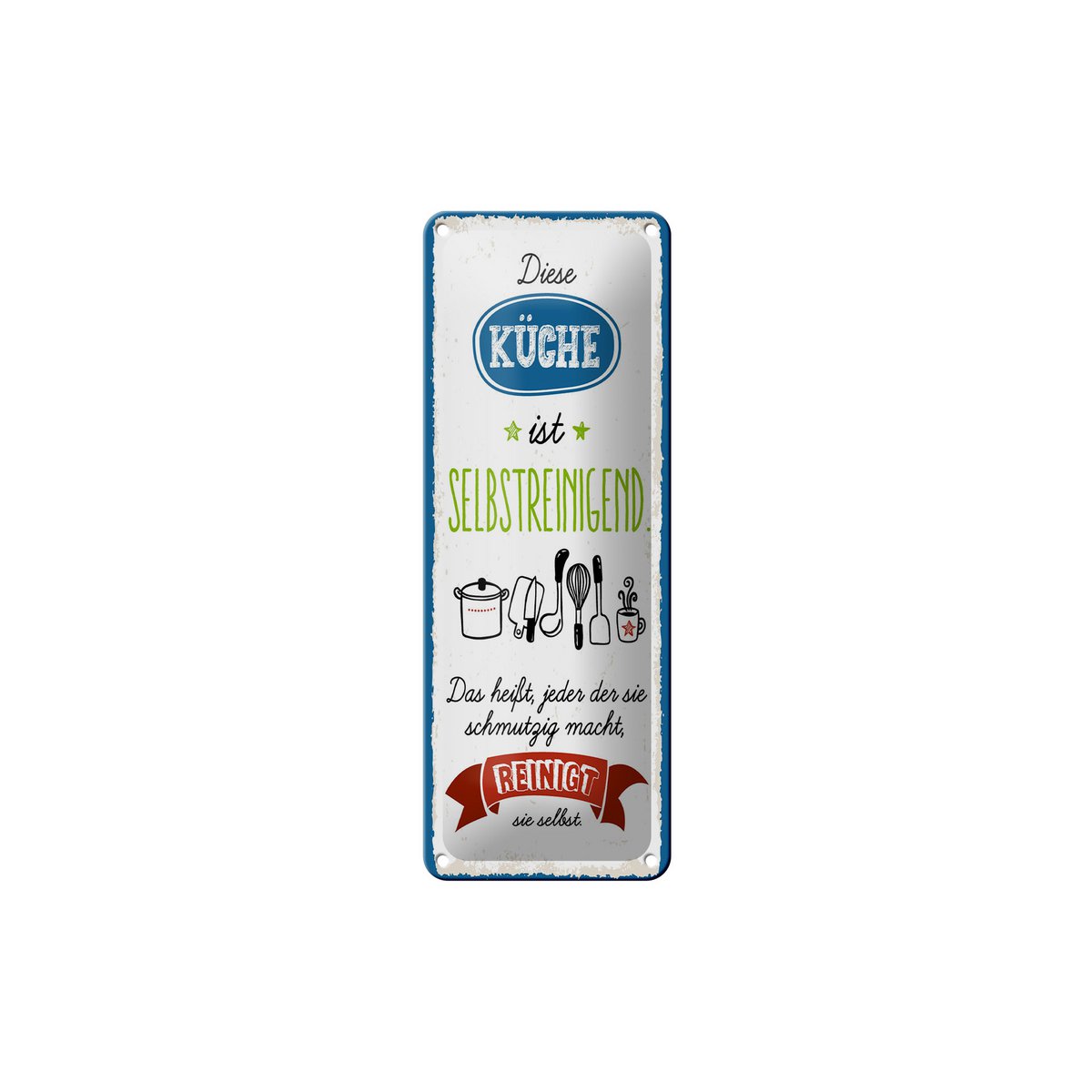 Tin sign saying 27x10 cm kitchen self-cleaning That means every decorative sign