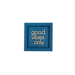 GOOD VIBES ONLY_S- frame card wood lettering magnet