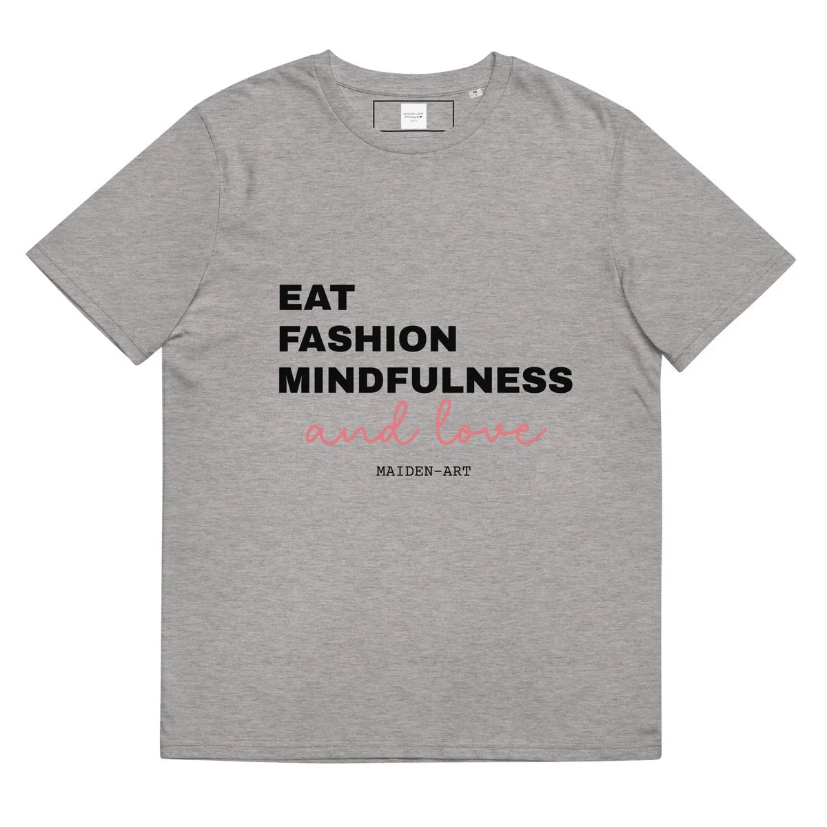 Eat Fashion Mindfulness and Love T-shirt unisex z bawełny organicznej - koszulka unisex