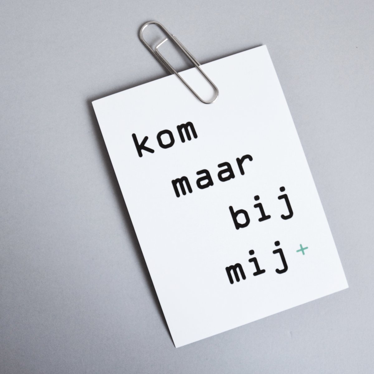 'kom maar bij mij'