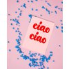 Ciao Ciao Postkarte