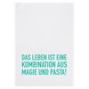 Theedoek weet het, HET LEVEN IS EEN COMBINATIE VAN MAGIE EN PASTA, turkoois