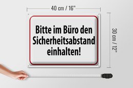 Tin sign warning 40x30cm in the office safety distance