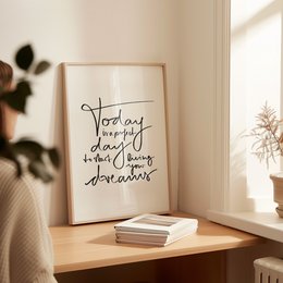 Poster: Today is a perfect day to start living your dreams