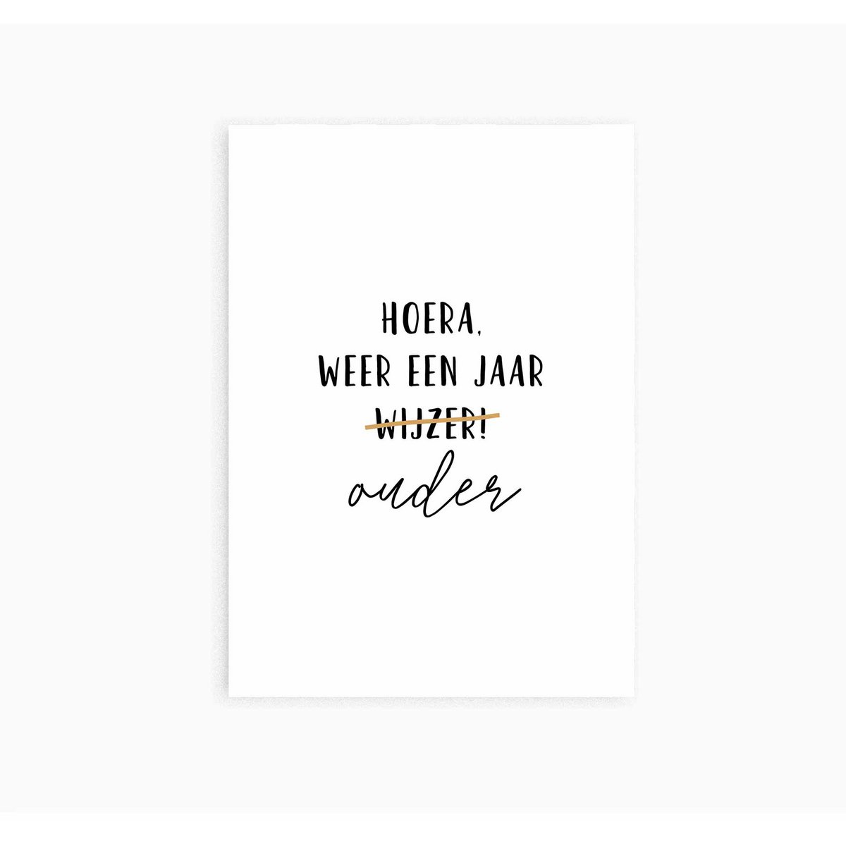 Ansichtkaart || Weer een jaar wijzer/ouder