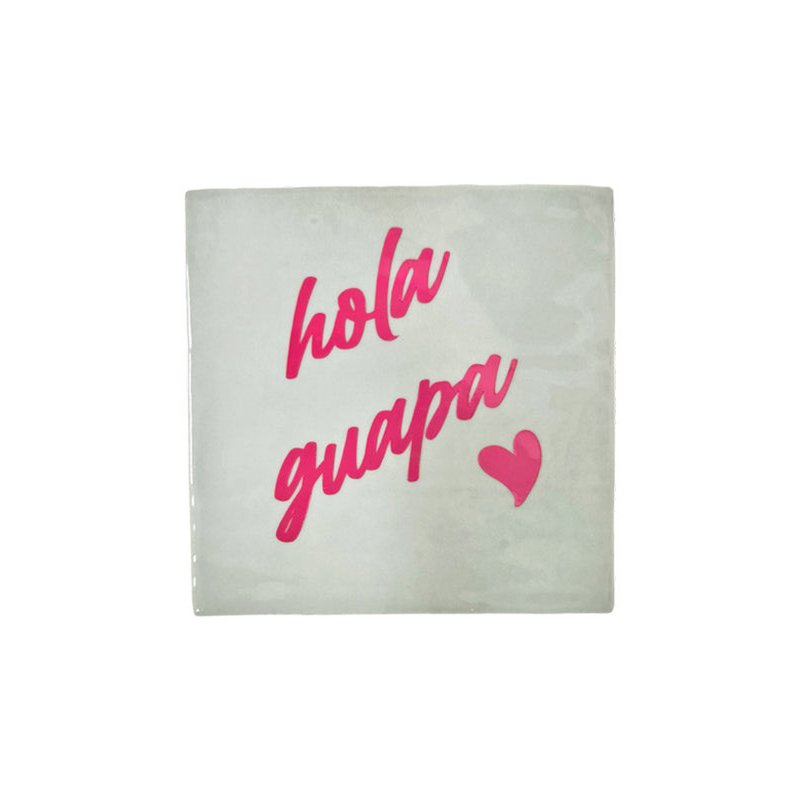 Tegeltje | Hola Guapa