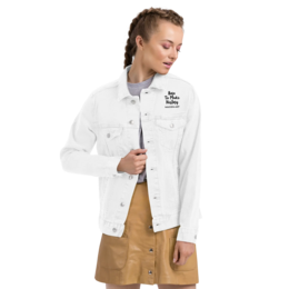 Unisex denim jacket The Rebel Girl in Me will never die