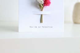 You're my Valentine card