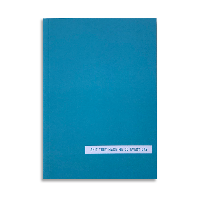 'Shit They Make Me Do Every Day' A6 Planer