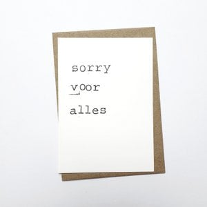 sorry for everything