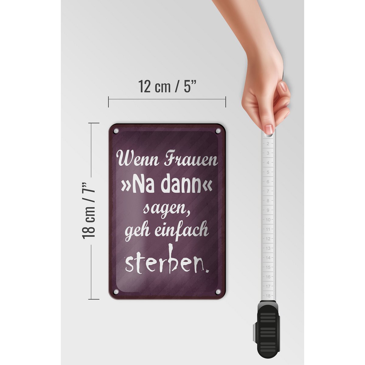 Tinnen bord met de tekst 12x18cm Vrouwen, zeg dan 'go die' decoratie