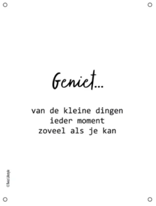 Tuinposter Geniet...