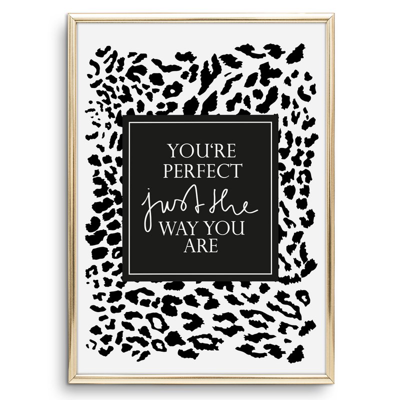 Poster: You're perfect just the way you are