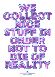 Riso poster A3 We Collect Nice Stuff
