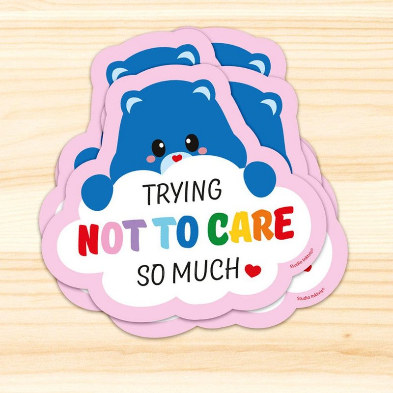 Sticker Trying not to care so much Bear